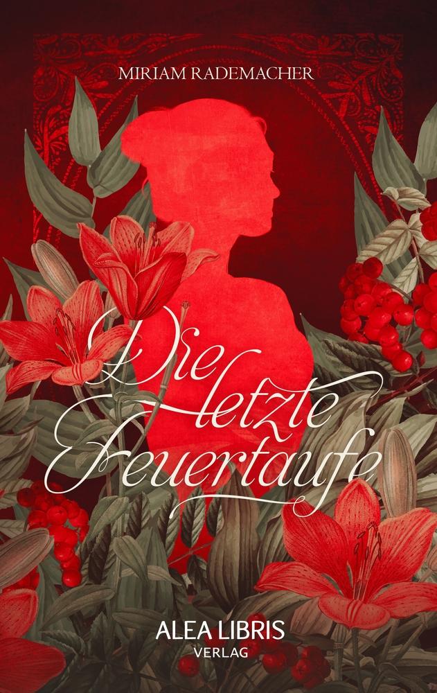 Cover: 9783945814758 | Die letzte Feuertaufe | Alea Deseo | Miriam Rademacher | Taschenbuch