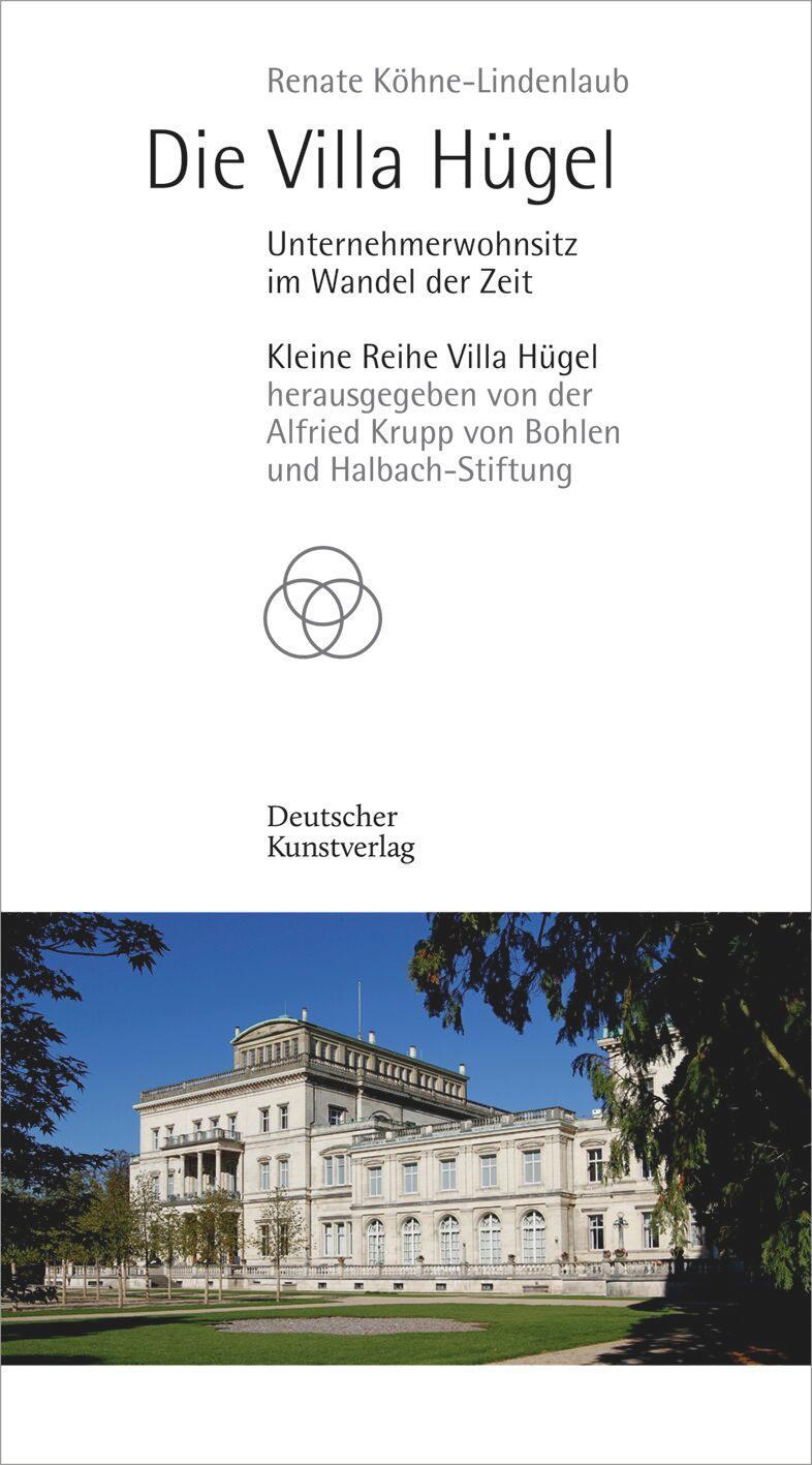 Cover: 9783422802711 | Die Villa Hügel | Unternehmerwohnsitz im Wandel der Zeit | Taschenbuch