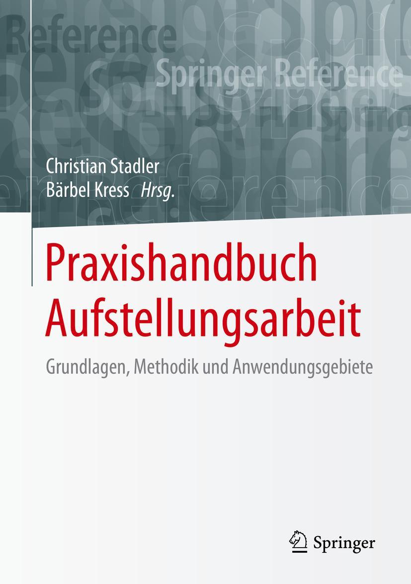 Cover: 9783658175153 | Praxishandbuch Aufstellungsarbeit | Bärbel Kress (u. a.) | Buch | xiv