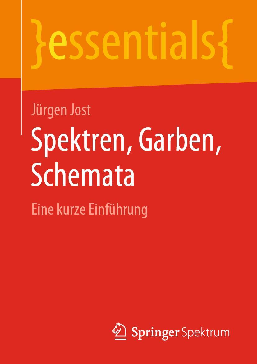 Cover: 9783658283162 | Spektren, Garben, Schemata | Eine kurze Einführung | Jürgen Jost | vii