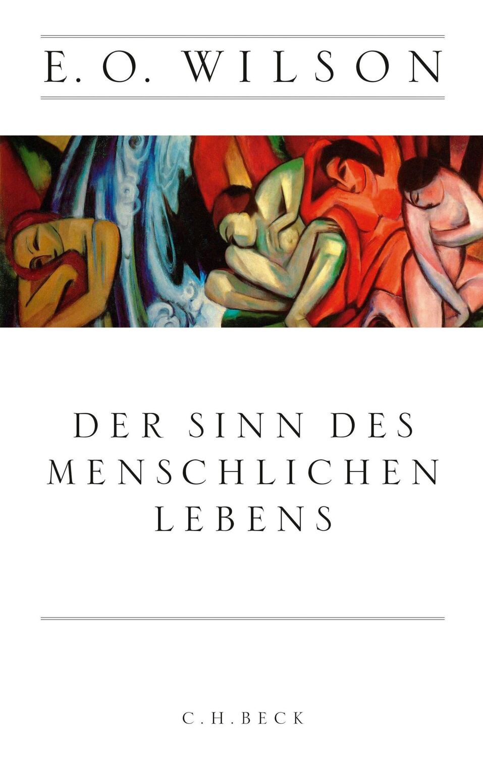 Cover: 9783406681707 | Der Sinn des menschlichen Lebens | Edward O. Wilson | Buch | 208 S.