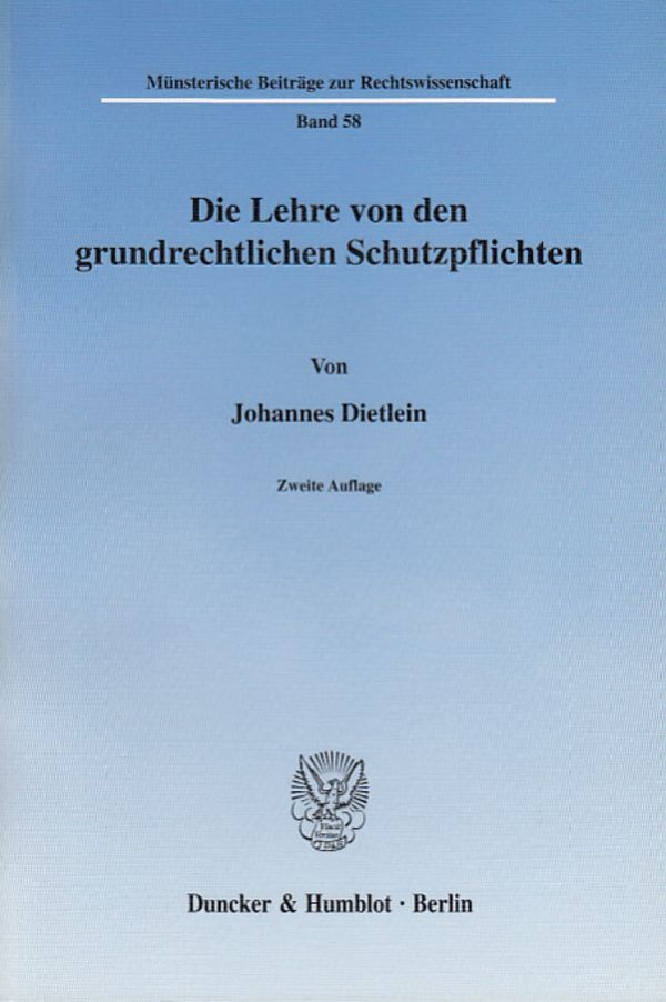 Cover: 9783428119059 | Die Lehre von den grundrechtlichen Schutzpflichten. | Dietlein | Buch