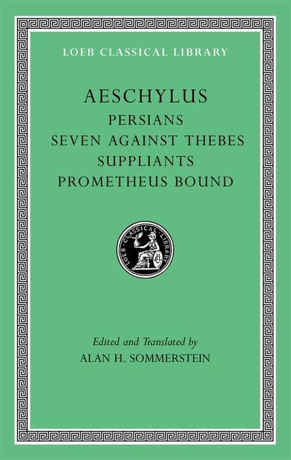 Cover: 9780674996274 | Persians. Seven against Thebes. Suppliants. Prometheus Bound | Buch