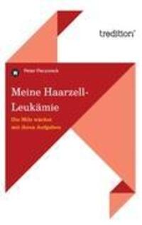 Cover: 9783849116385 | Meine Haarzell-Leukämie | Die Milz wächst mit ihren Aufgaben | Buch