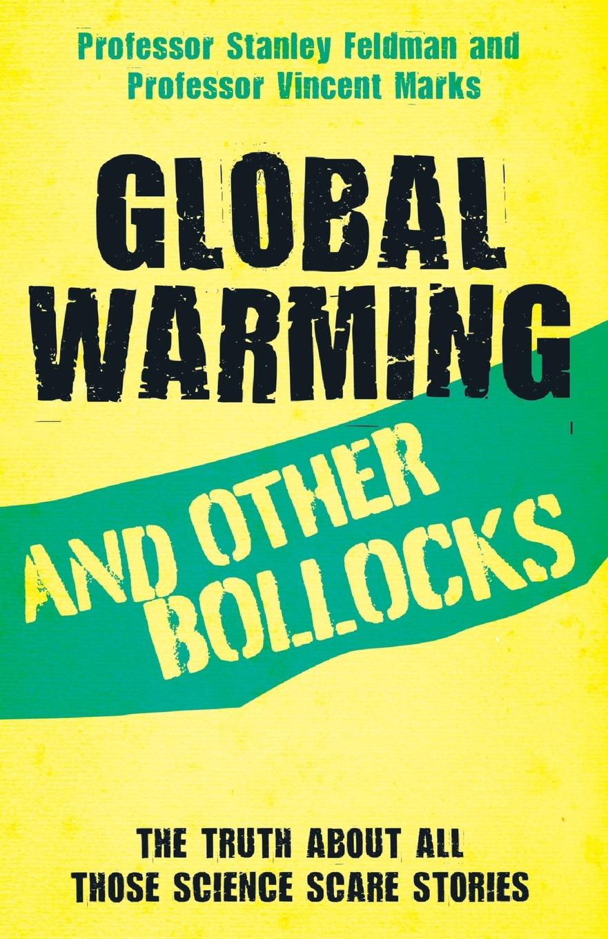 Cover: 9781782199076 | Global Warming and Other Bollocks | Stanley Feldman | Taschenbuch