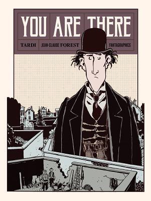 Cover: 9781606992944 | You Are There | Tardi (u. a.) | Buch | Gebunden | Englisch | 2018