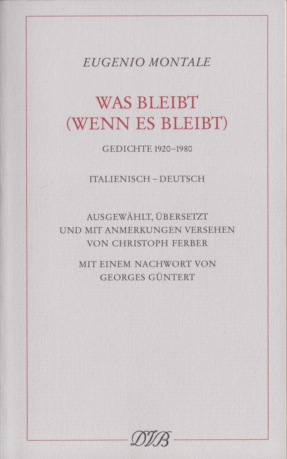 Cover: 9783871620805 | Was bleibt (wenn es bleibt) | Gedichte 1920-1980 | Eugenio Montale