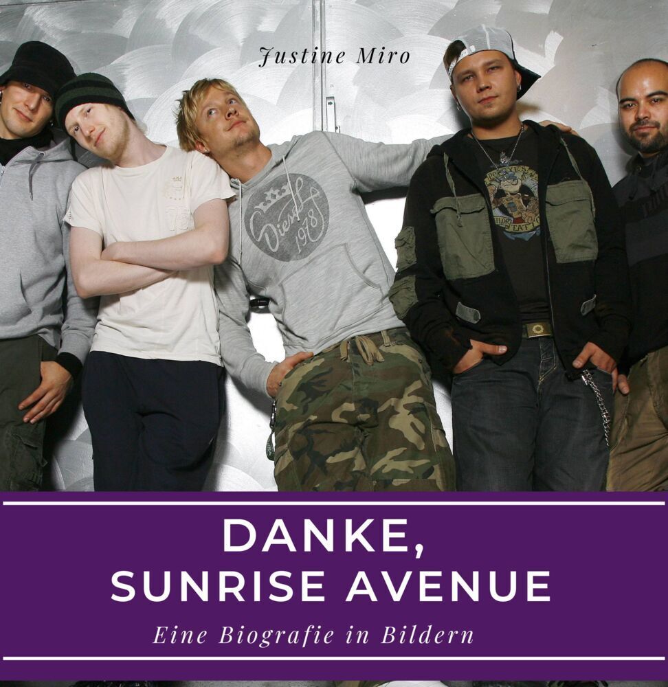 Cover: 9783750525481 | Danke, Sunrise Avenue | Eine Biografie in Bildern | Justine Miro