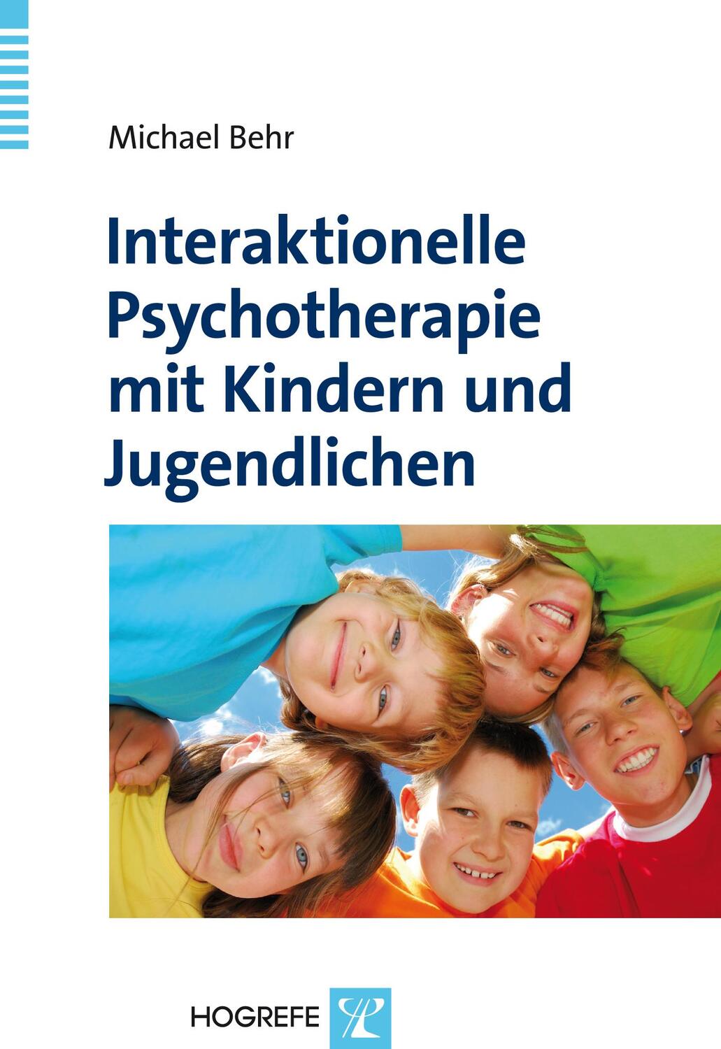 Cover: 9783801722487 | Interaktionelle Psychotherapie mit Kindern und Jugendlichen | Behr