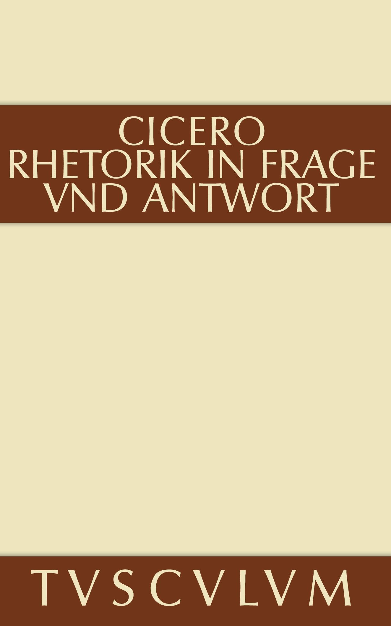 Cover: 9783050054223 | Rhetorik in Frage und Antwort / Partitiones oratoriae | Cicero | Buch