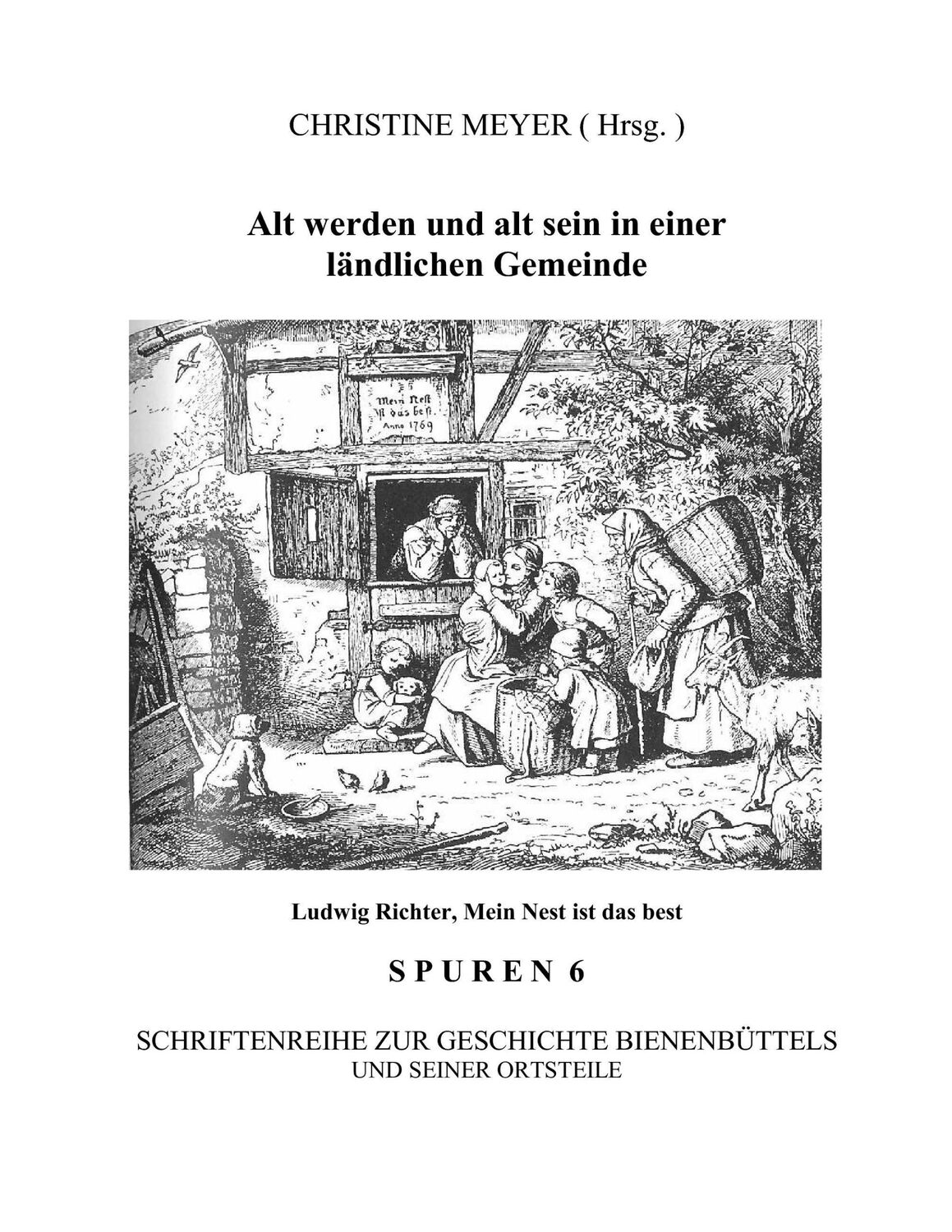 Cover: 9783833488160 | Alt werden und alt sein in einer ländlichen Gemeinde | Christine Meyer