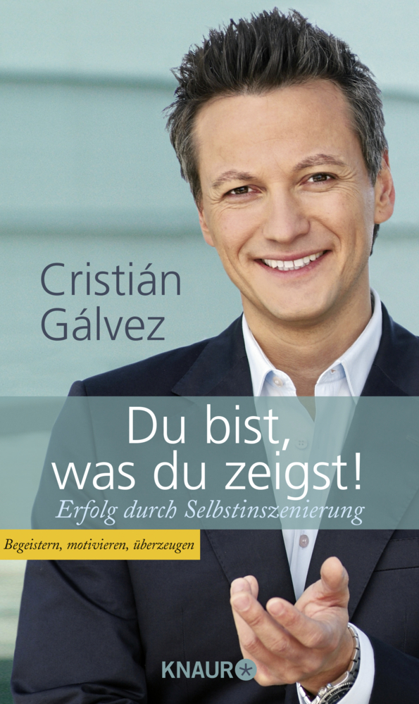 Cover: 9783426780404 | Du bist, was du zeigst! | Cristián Gálvez | Taschenbuch | 252 S.