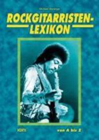 Cover: 9783932051869 | Rockgitarristen-Lexikon von A bis Z | Michael Morenga | Taschenbuch