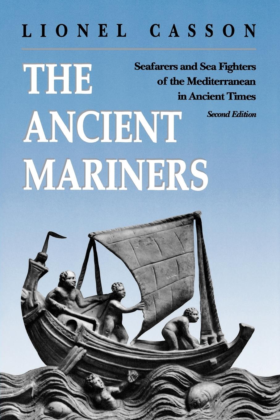 Cover: 9780691014777 | The Ancient Mariners | Lionel Casson | Taschenbuch | Englisch | 1991