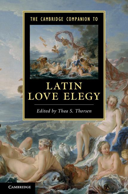 Cover: 9780521129374 | The Cambridge Companion to Latin Love Elegy | Thea S. Thorsen | Buch