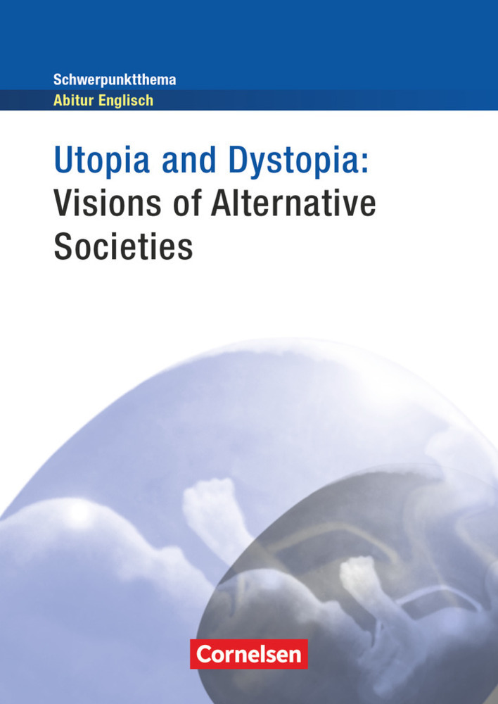 Cover: 9783060321377 | Utopia and Dystopia - Visions of Alternative Societies | Textheft