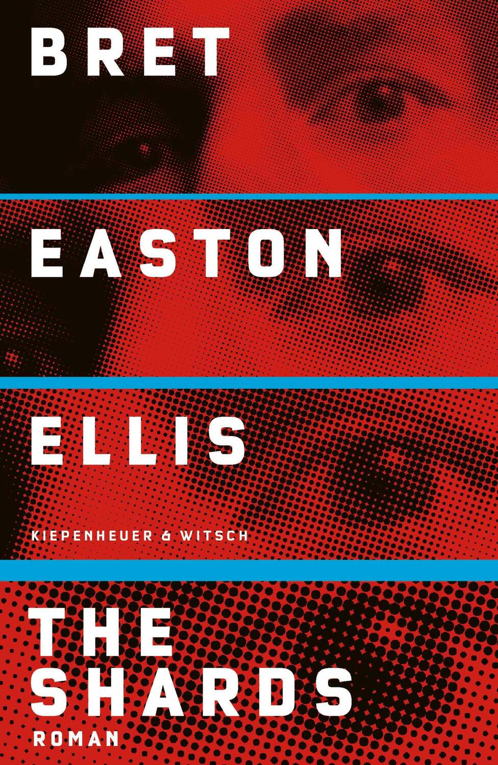 Cover: 9783462004823 | The Shards | Roman | Bret Easton Ellis | Buch | 736 S. | Deutsch