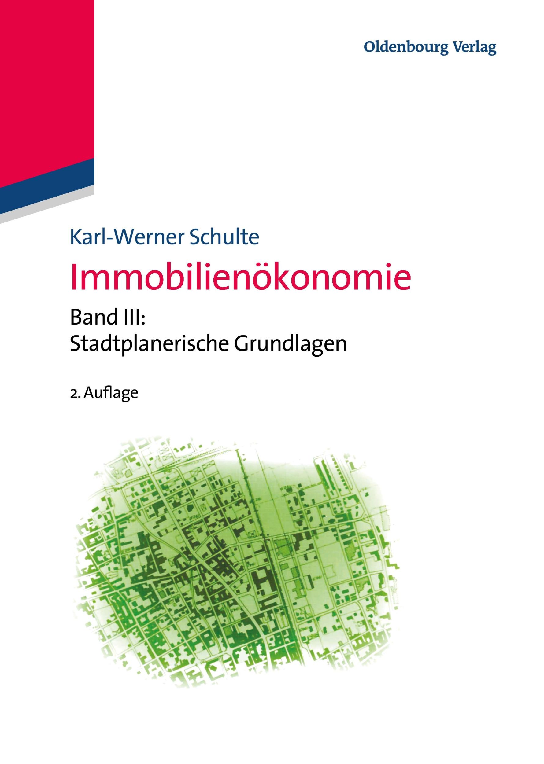 Cover: 9783486597547 | Immobilienökonomie | Band III: Stadtplanerische Grundlagen | Schulte