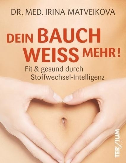 Cover: 9783906294025 | Dein Bauch weiß mehr! | Fit und gesund durch Stoffwechsel-Intelligenz