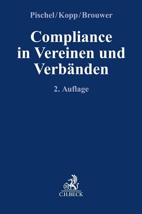 Cover: 9783406784392 | Compliance in Vereinen und Verbänden | Gerhard Pischel (u. a.) | Buch