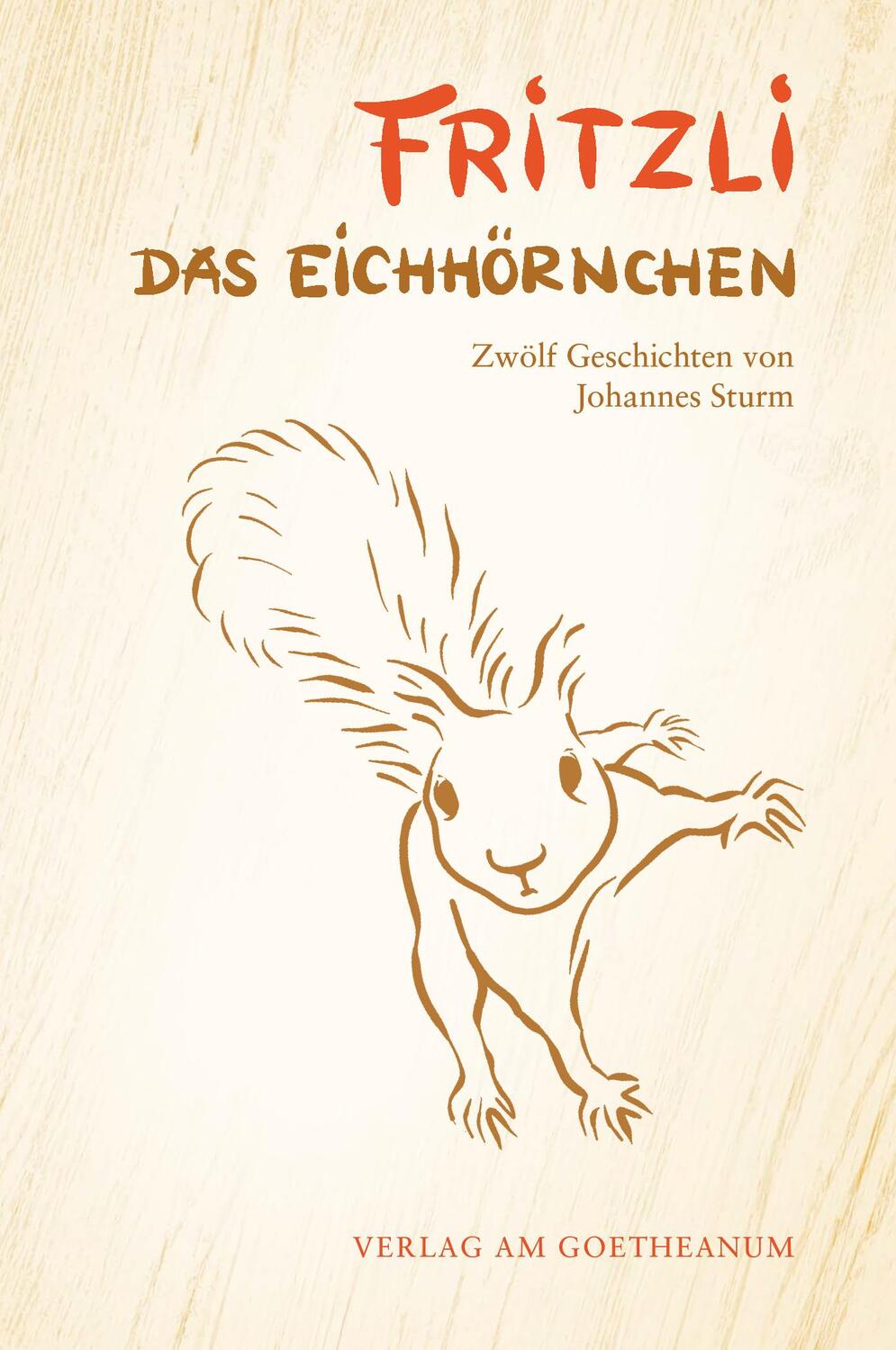 Cover: 9783723516805 | Fritzli, das Eichhörnchen | Zwölf Geschichten für ein ganzes Jahr