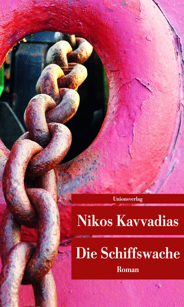 Cover: 9783293205673 | Die Schiffswache | Roman | Nikos Kavvadias | Taschenbuch | 2012