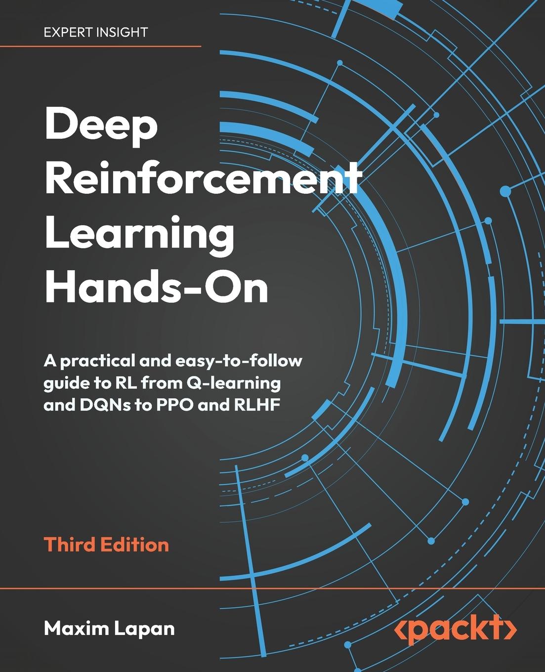 Cover: 9781835882702 | Deep Reinforcement Learning Hands-On - Third Edition | Maxim Lapan