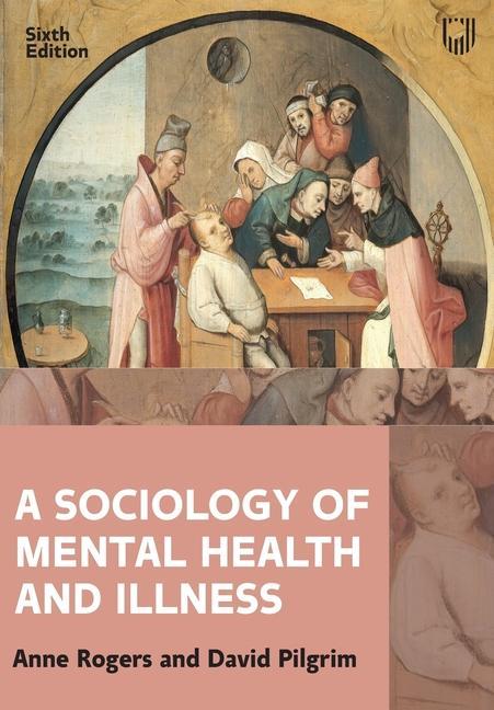 Cover: 9780335248483 | A Sociology of Mental Health and Illness | Anne Rogers | Taschenbuch