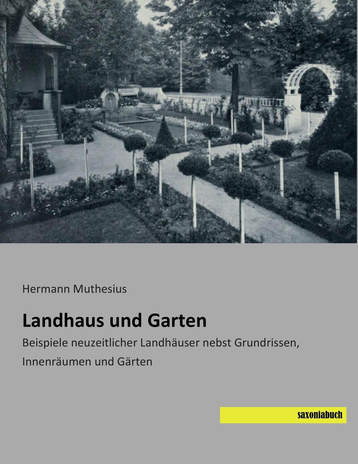 Cover: 9783957702456 | Landhaus und Garten | Hermann Muthesius | Taschenbuch | Paperback