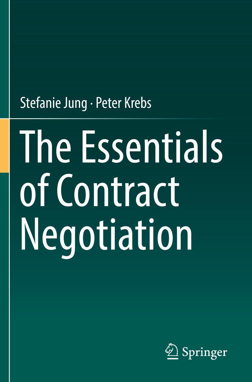 Cover: 9783030128685 | The Essentials of Contract Negotiation | Peter Krebs (u. a.) | Buch