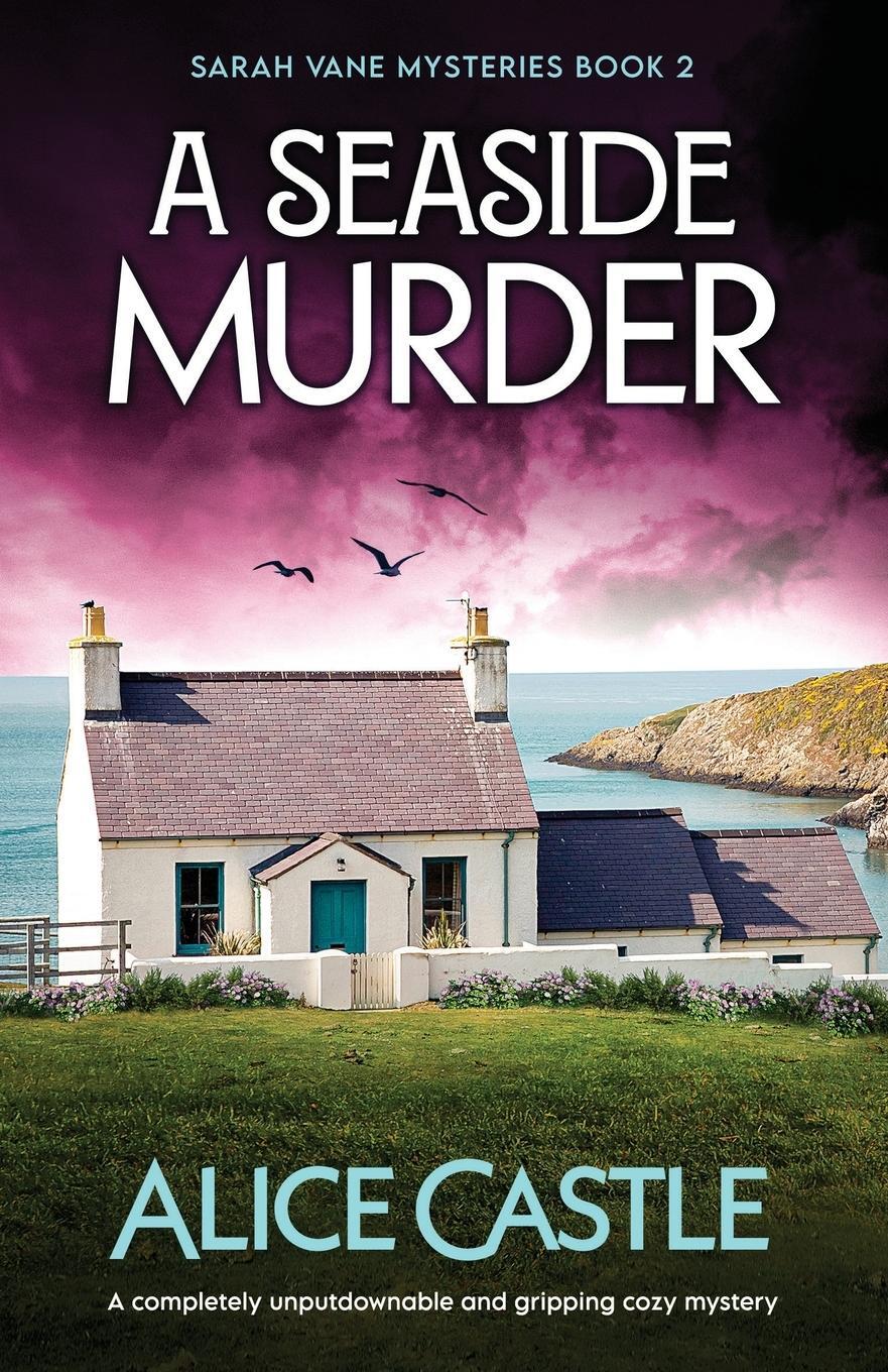 Cover: 9781835252673 | A Seaside Murder | Alice Castle | Taschenbuch | Sarah Vane Mysteries