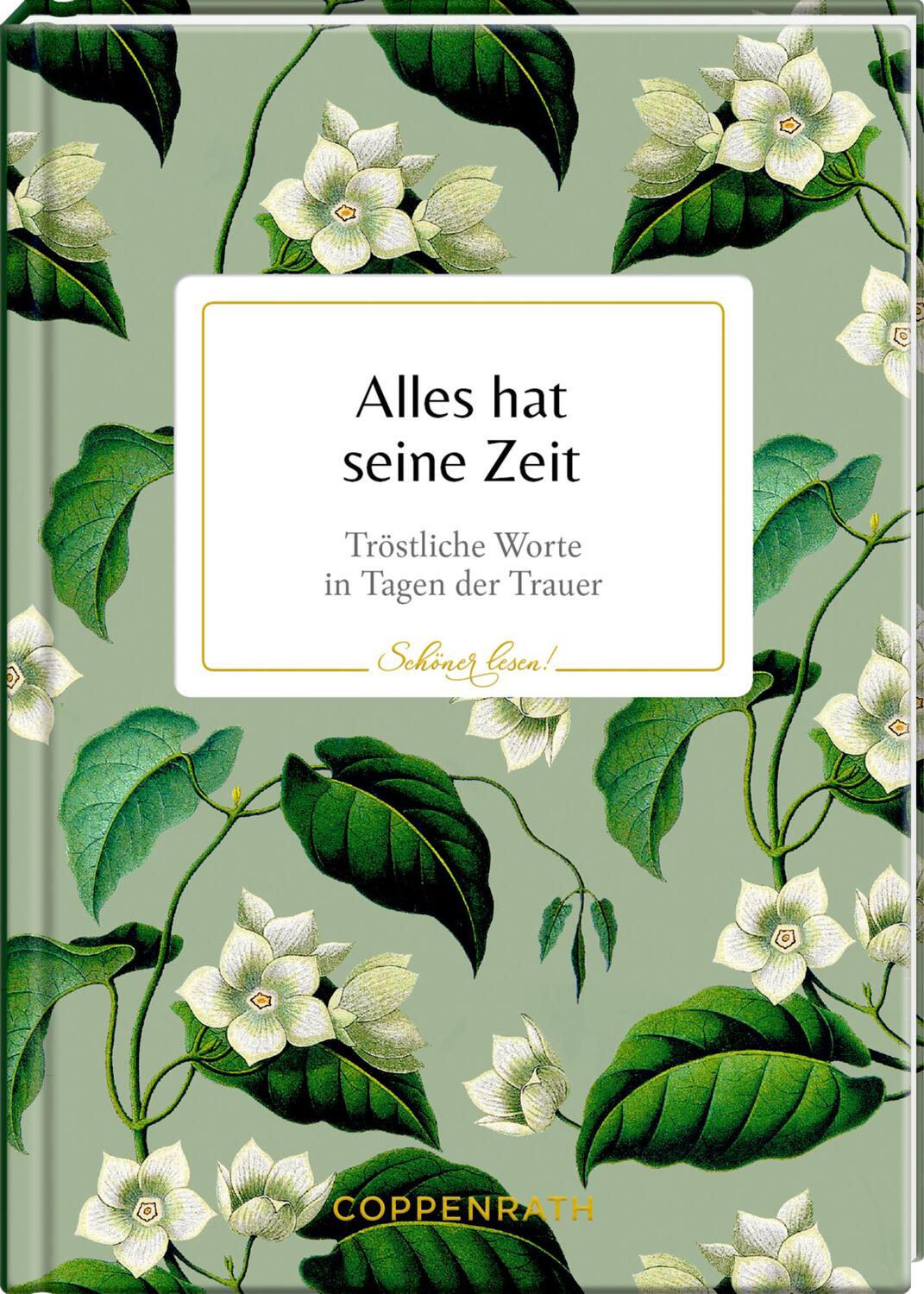 Cover: 9783649645900 | Alles hat seine Zeit | Tröstliche Worte in Tagen der Trauer | Buch