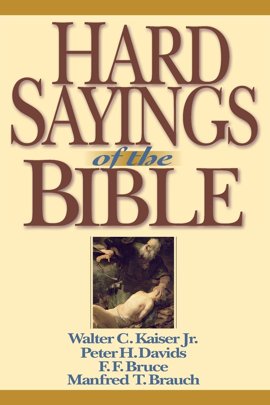 Cover: 9780830815401 | Hard Sayings of the Bible | Walter C. Kaiser (u. a.) | Taschenbuch