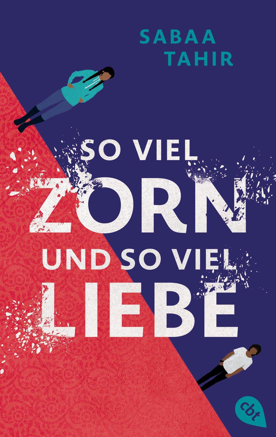 Cover: 9783570316221 | So viel Zorn und so viel Liebe | Sabaa Tahir | Taschenbuch | 416 S.