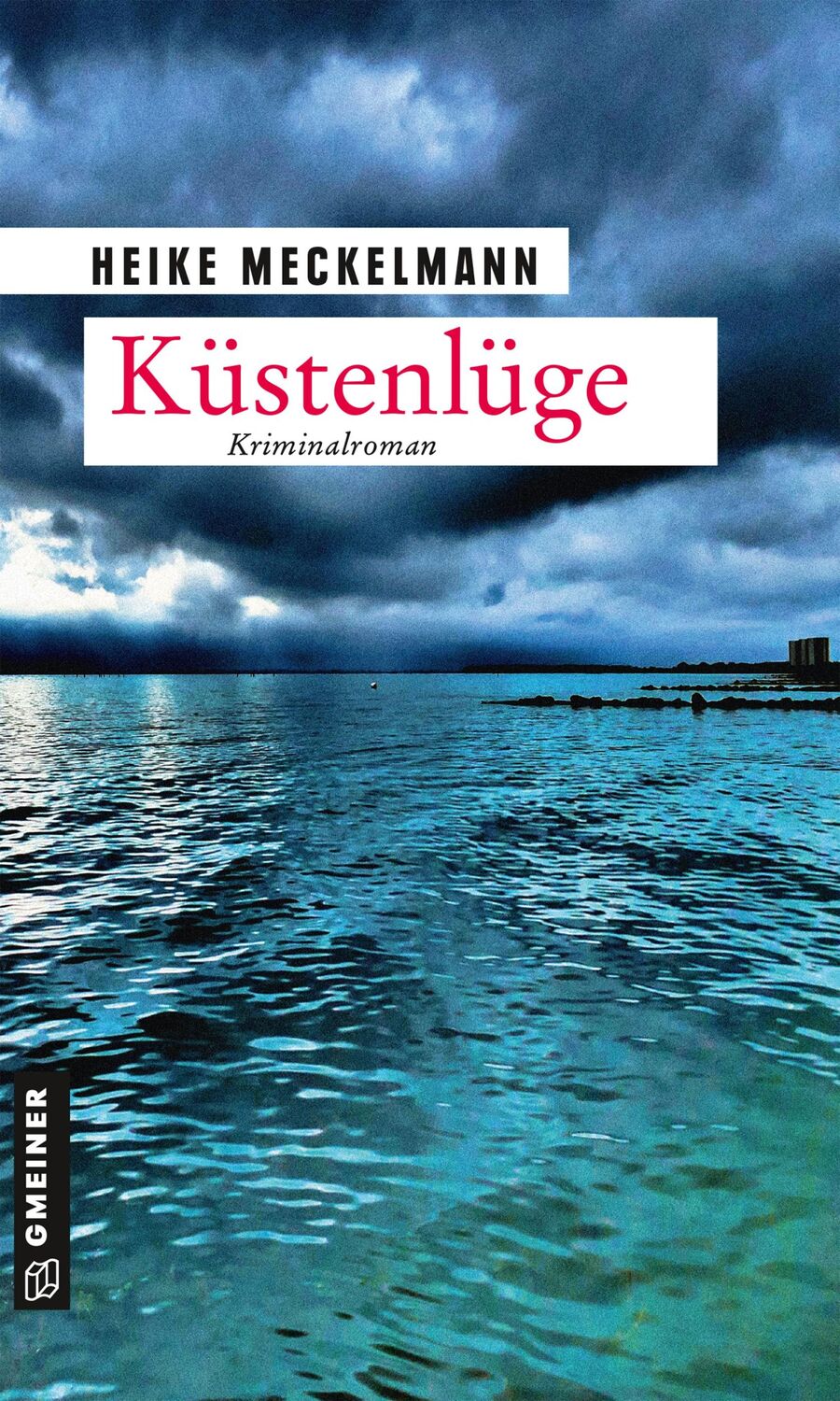 Cover: 9783839225790 | Küstenlüge | Kriminalroman | Heike Meckelmann | Taschenbuch | 441 S.