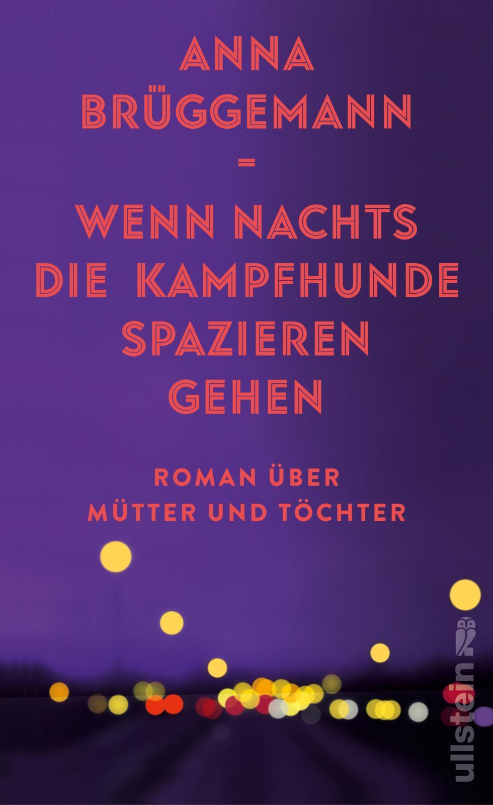 Cover: 9783550202216 | Wenn nachts die Kampfhunde spazieren gehen | Anna Brüggemann | Buch