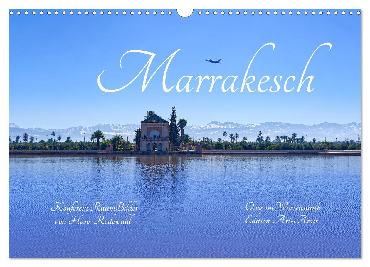 Cover: 9783383913525 | Marrakesch - Oase im Wüstenstaub (Wandkalender 2025 DIN A3 quer),...