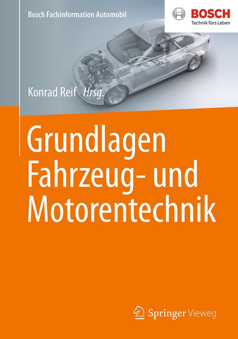 Cover: 9783658126353 | Grundlagen Fahrzeug- und Motorentechnik | Konrad Reif | Buch | x