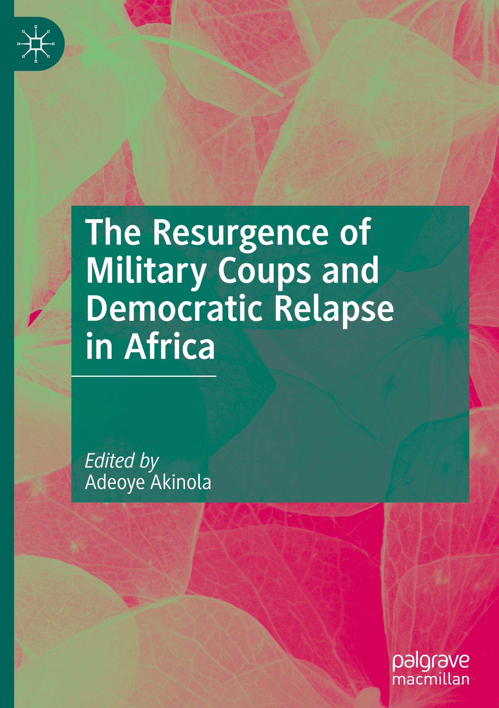 Cover: 9783031510182 | The Resurgence of Military Coups and Democratic Relapse in Africa | xv