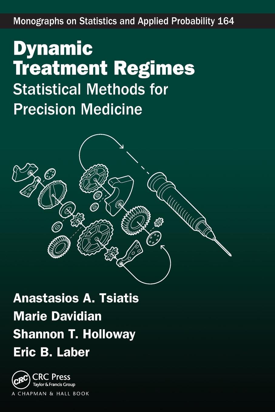 Cover: 9781032082288 | Dynamic Treatment Regimes | Statistical Methods for Precision Medicine