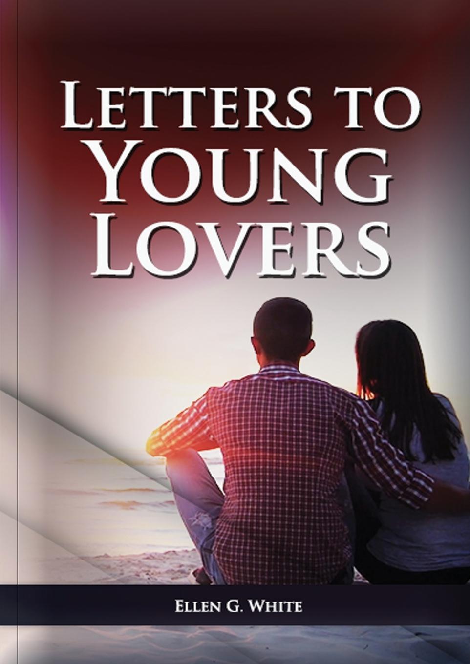 Cover: 9781087933962 | Letters To Young Lovers | Ellen G. White | Taschenbuch | Paperback