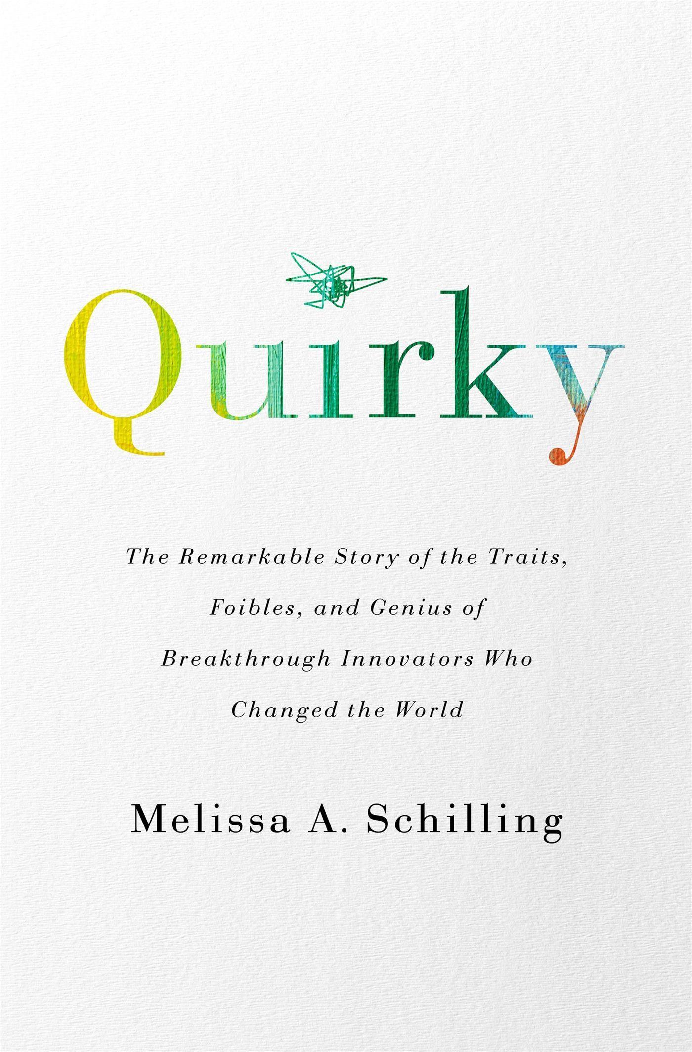 Cover: 9781541762398 | Quirky | Melissa A Schilling | Taschenbuch | 304 S. | Englisch | 2018