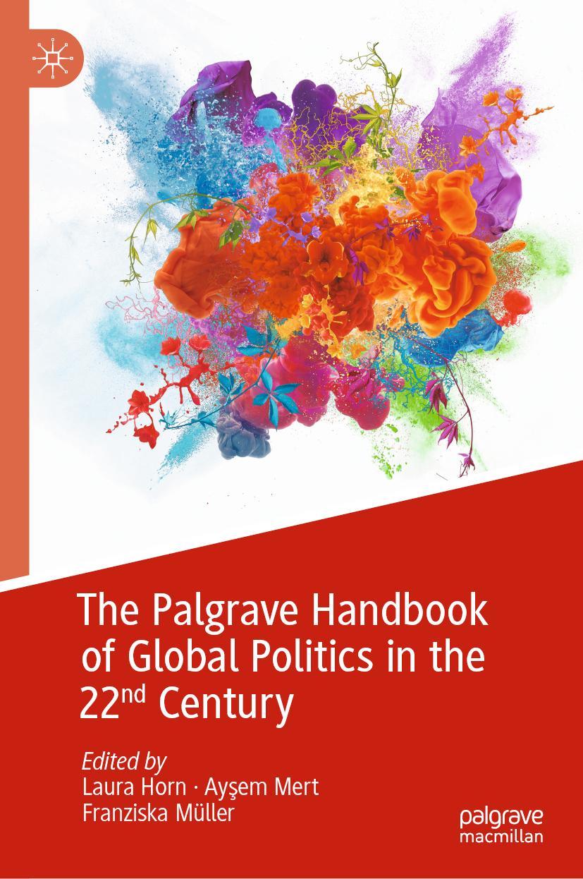 Cover: 9783031137211 | The Palgrave Handbook of Global Politics in the 22nd Century | Buch