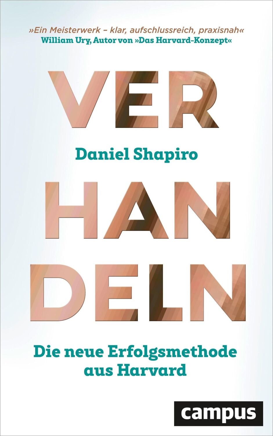 Cover: 9783593509327 | Verhandeln | Die neue Erfolgsmethode aus Harvard | Daniel Shapiro