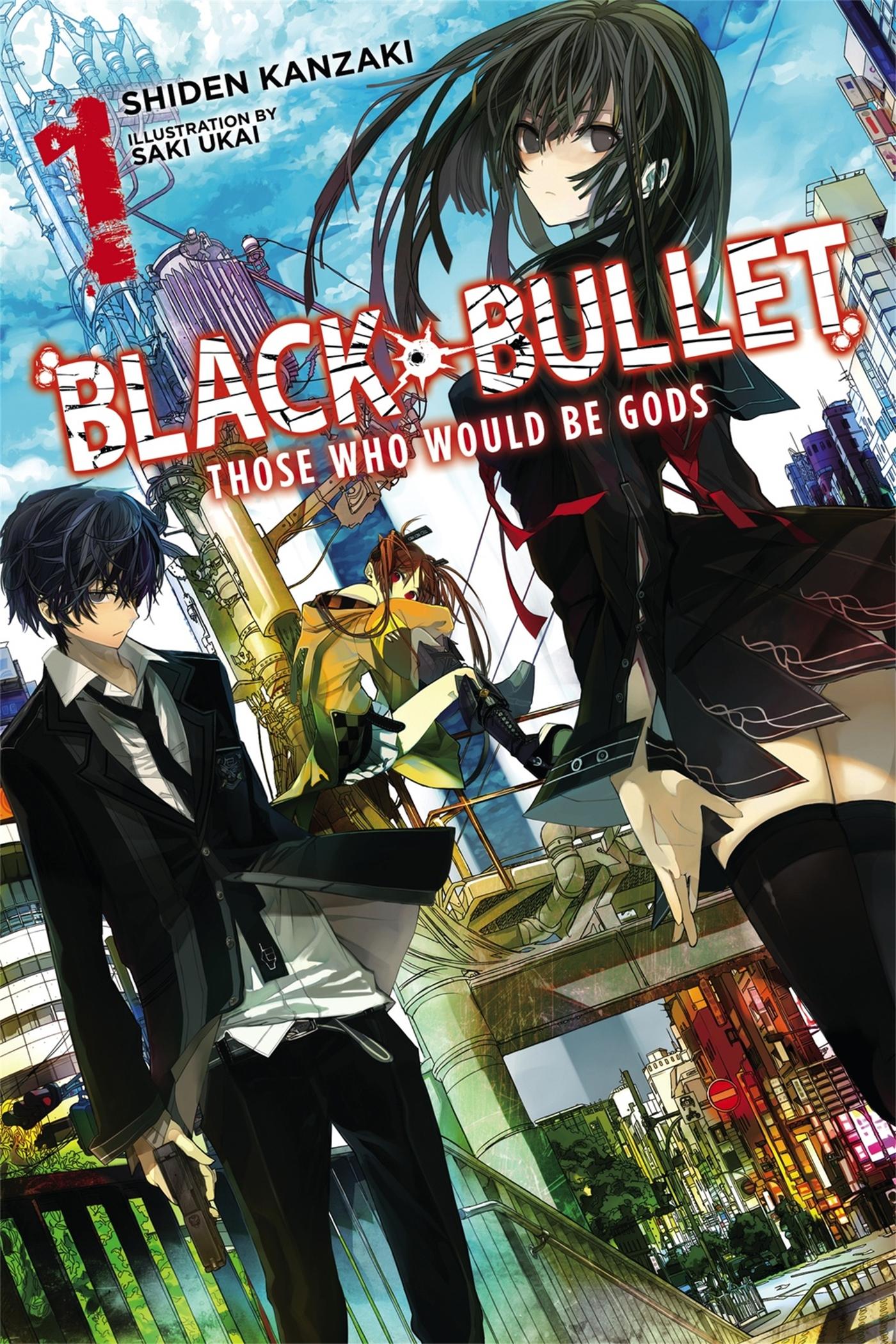 Cover: 9780316304993 | Black Bullet, Vol. 1 (Light Novel) | Those Who Would Be Gods Volume 1