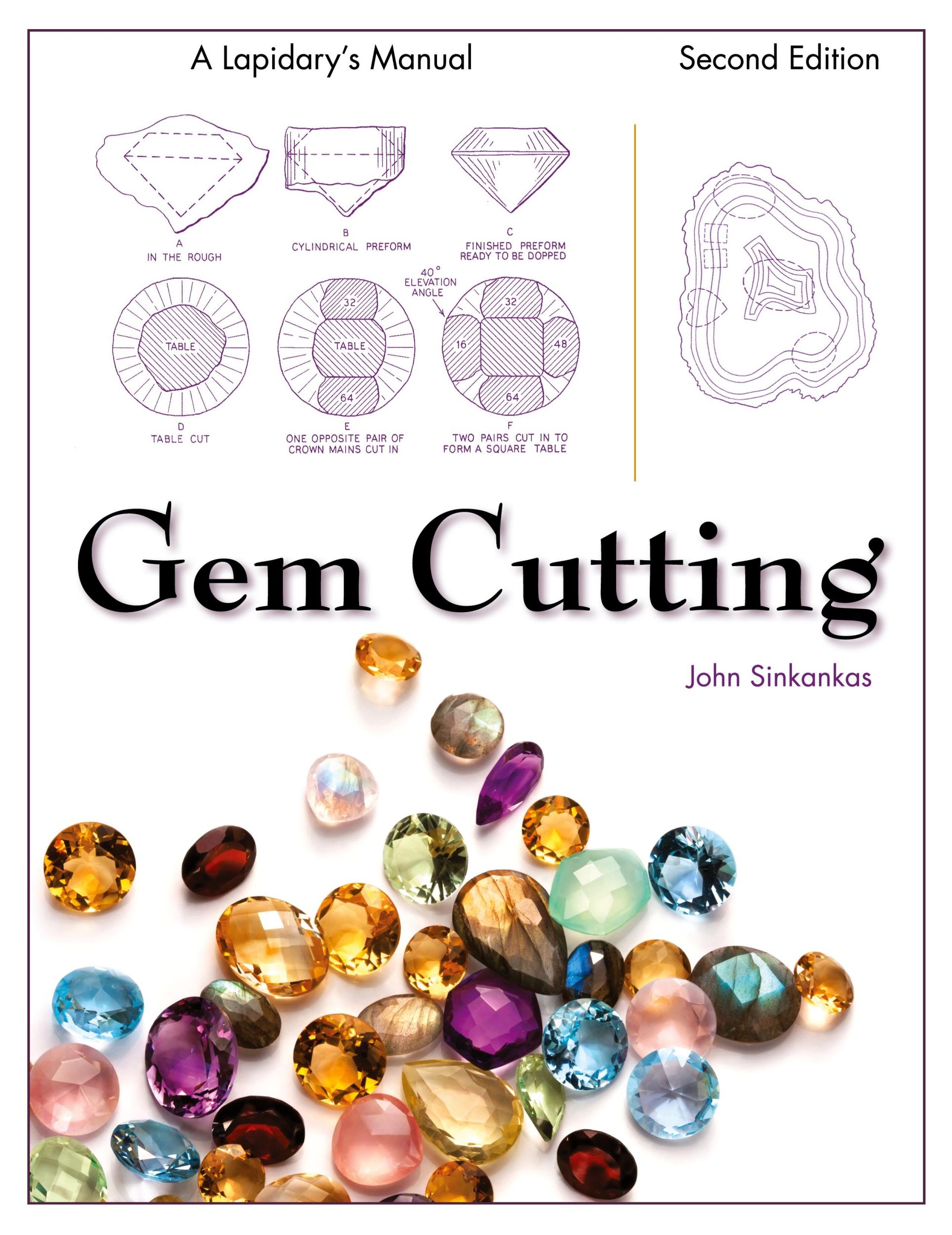 Cover: 9781626540491 | Gem Cutting | A Lapidary's Manual, 2nd Edition | John Sinkankas | Buch