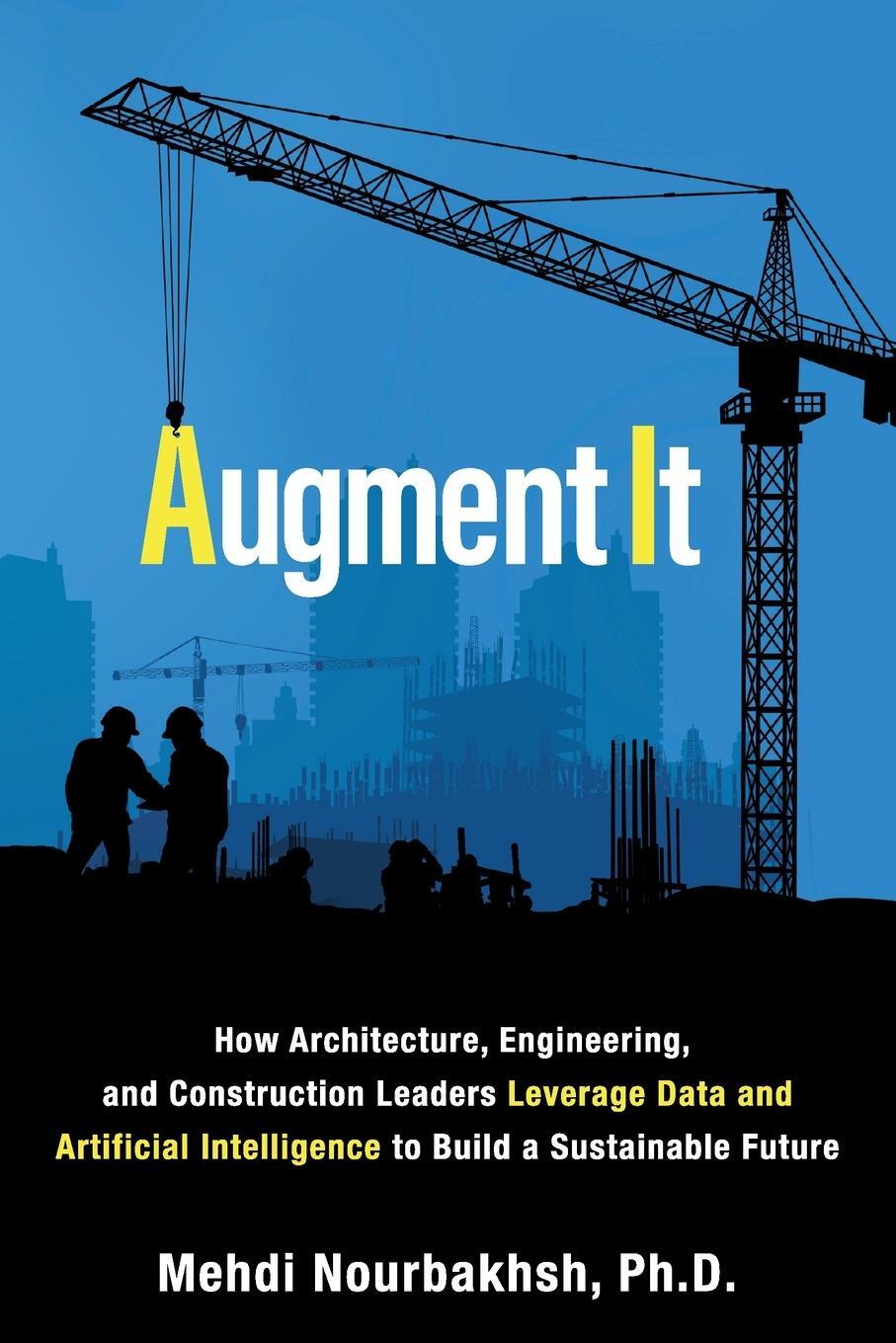 Cover: 9781989737521 | Augment It | Mehdi Nourbakhsh | Taschenbuch | Paperback | Englisch