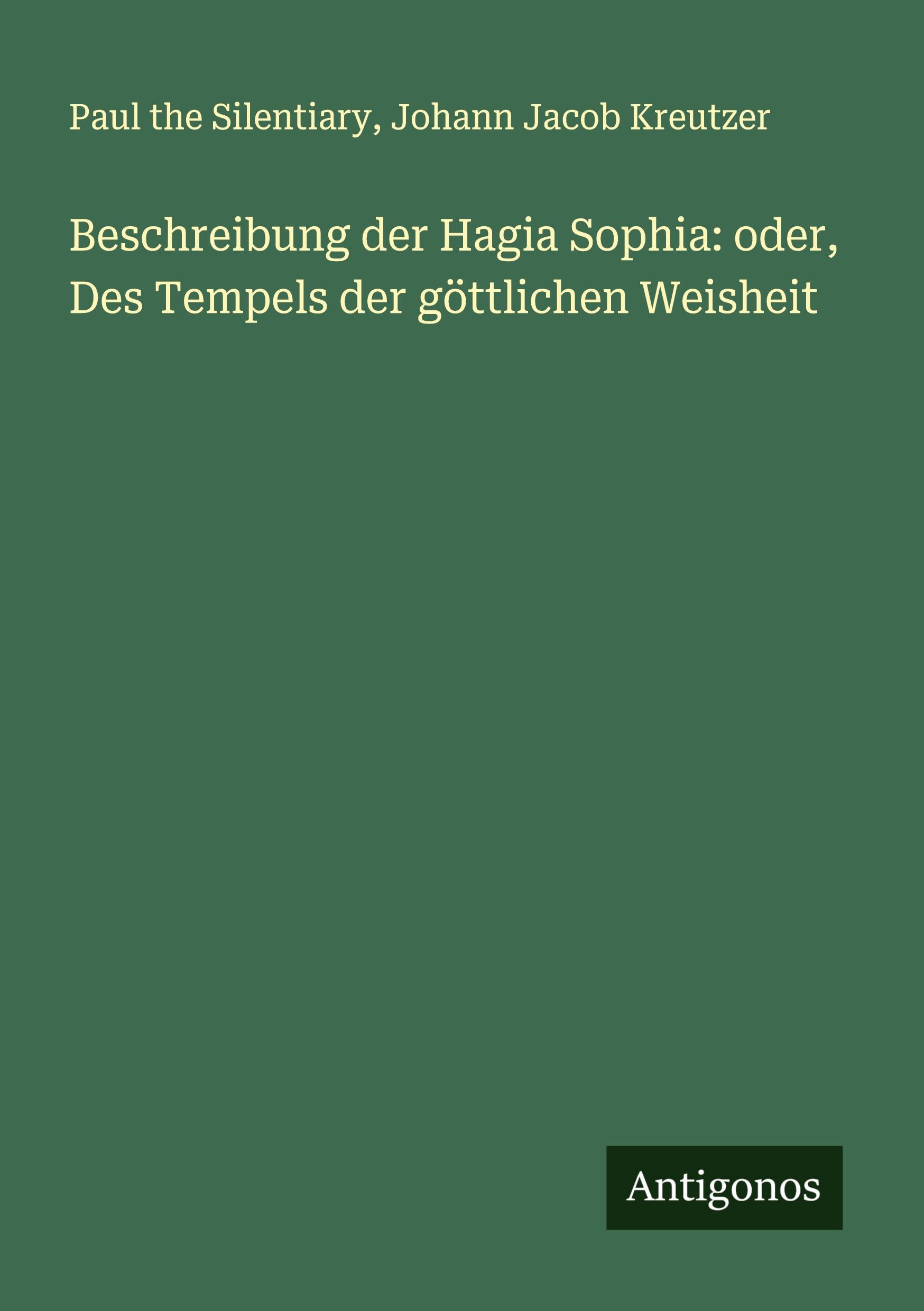 Cover: 9783386998802 | Beschreibung der Hagia Sophia: oder, Des Tempels der göttlichen...