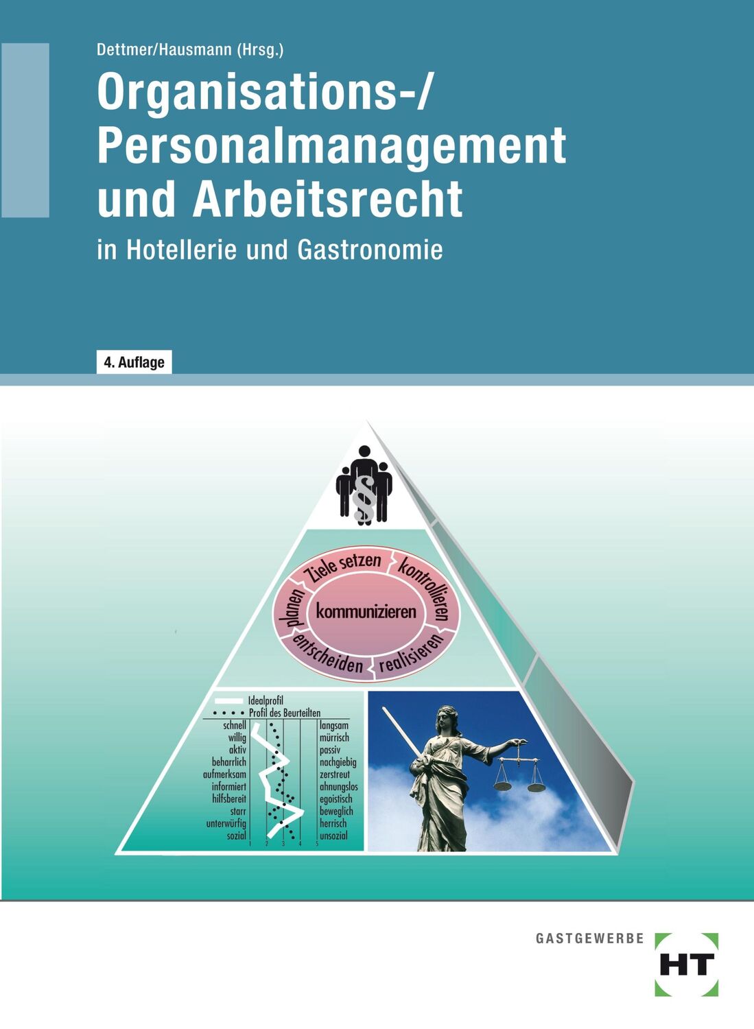 Cover: 9783582049872 | Organisations-/Personalmanagement und Arbeitsrecht | Dettmer (u. a.)