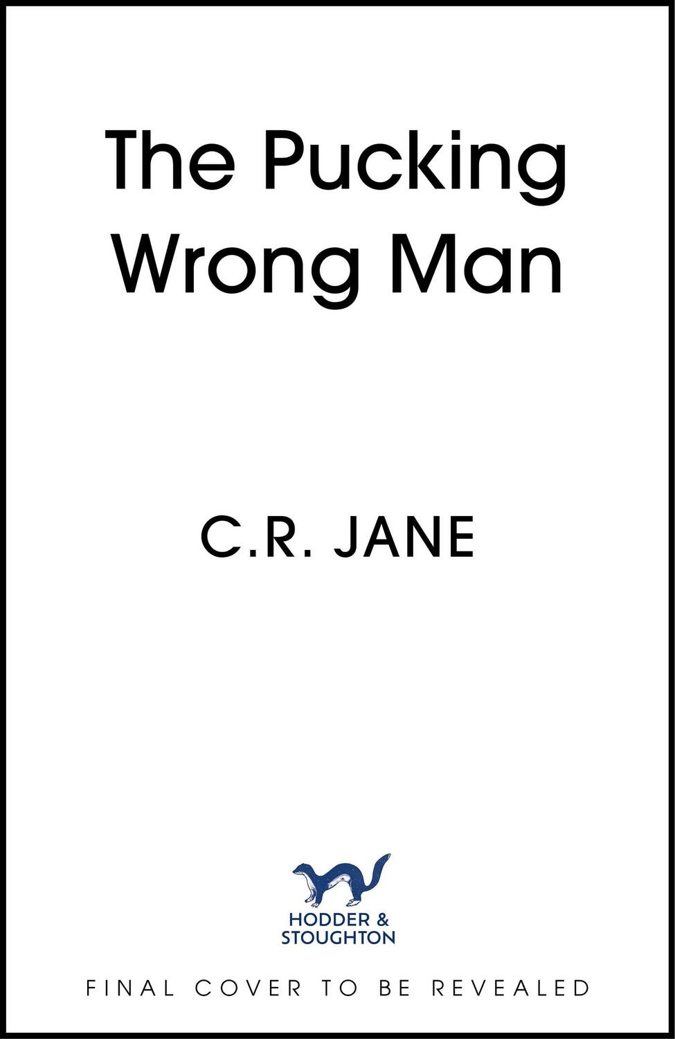 Cover: 9781399741149 | The Pucking Wrong Man | C. R. Jane | Taschenbuch | Englisch | 2024